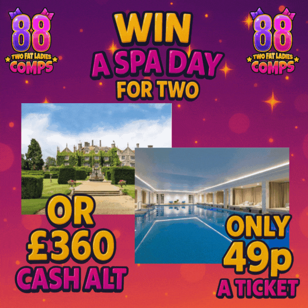 🧖‍♀️ Win a Spa Day for 2 or £360 Cash 💰