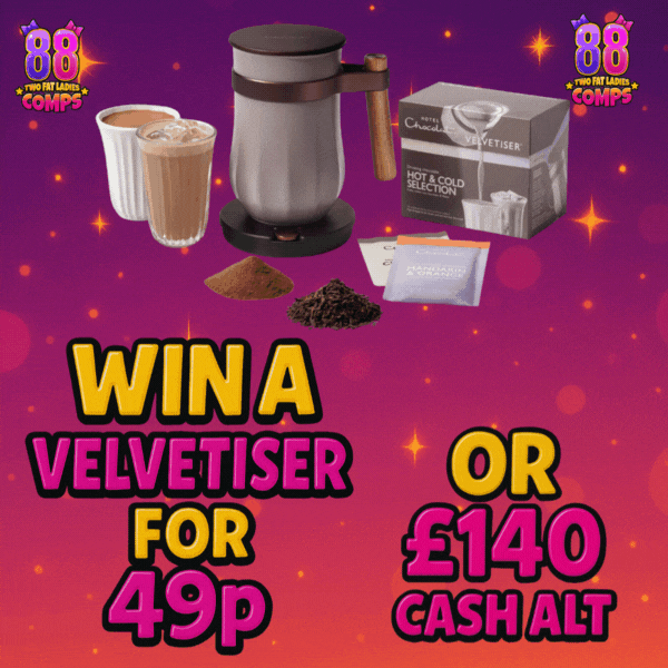 WIN A VELVETISER FOR 49P - £140 CASH ALTERNATIVE